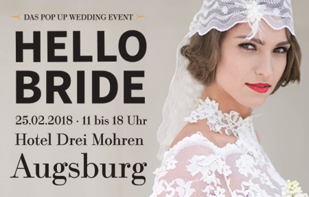 HELLO BRIDE die ganz besondere Hochzeitsmesse in Augsburg im Steigenberger Drei Mohren und wir sind dabei